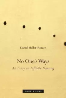 Image of No One's Ways : An Essay on Infinite Naming