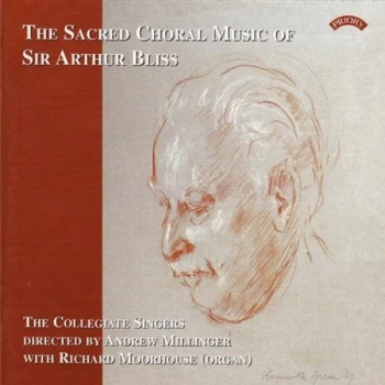 Image of Arthur Bliss - Sacred Choral Music (The Collegiate Singers, Moorhouse) CD