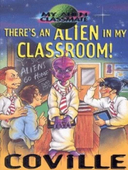 Image of Theres an Alien in My Classroom by Bruce Coville Paperback