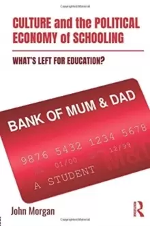 Image of Culture and the Political Economy of Schooling : What's Left for Education?