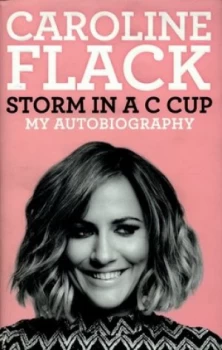 Image of Storm in a C Cup by Caroline Flack Hardback