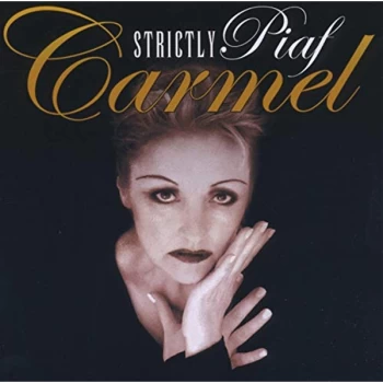 image of Carmel - Strictly Piaf CD