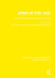 Image of Arms in the '80s New Developments in the Global Arms Race