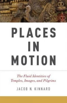 Image of Places in Motion by Jacob N. Kinnard Book