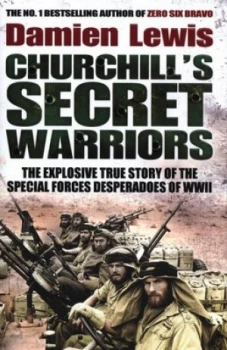 Image of Churchills Secret Warriors by Damien Lewis Hardback
