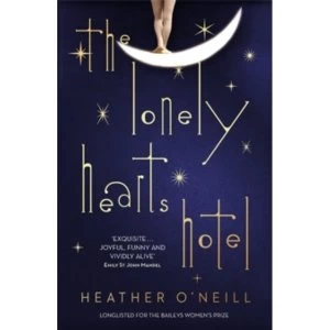 Image of The Lonely Hearts Hotel : the Bailey's Prize longlisted novel