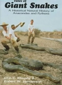 Image of Tales of Giant Snakes by John C. Murphy Hardback