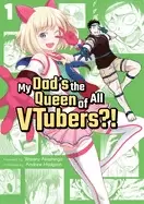 Image of my dads the queen of all vtubers vol 1