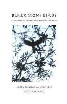 Image of Black Stone Birds by and Victoria King and Book