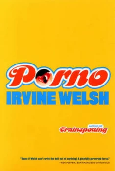 Image of Porno by Irvine Welsh Paperback