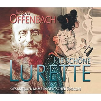 Image of Soloists; Rundfunk-Chor Leipzig - Jacques Offenbach: Die Schöne Lurette CD