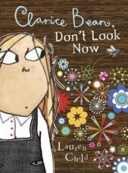 Image of Clarice Bean Dont Look Now by Lauren Child Book