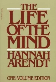 Image of The Life of the Mind by Hannah Arendt Book