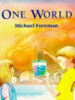 Image of One World. by Michael Foreman Paperback