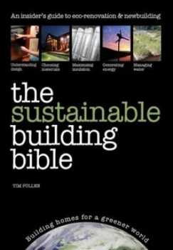 Image of The Sustainable Building Bible by Tim Pullen Paperback