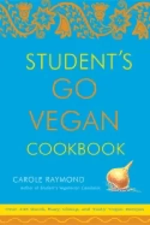 Image of students go vegan cookbook over 135 quick easy cheap and tasty vegan recipe