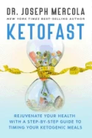 Image of ketofast rejuvenate your health with a step by step guide to timing your ke