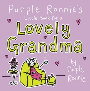 Image of Purple Ronnies Little Book for a Lovely Grandma by Giles Andreae Hardback