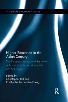 Image of Higher Education in the Asian CenturyThe European legacy and the future of Transnational Education in the ASEAN region