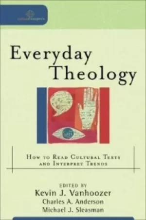 Image of Everyday theology by Kevin J Vanhoozer