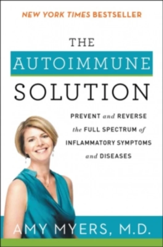 Image of autoimmune solution prevent and reverse the full spectrum of inflammatory's 9780062347480