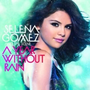 Image of A Year Without Rain by Selena Gomez & The Scene CD Album