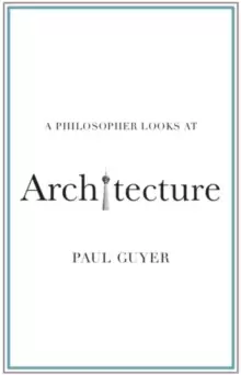 Image of A Philosopher Looks at Architecture