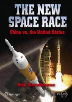 Image of The New Space Race by Erik Seedhouse Paperback