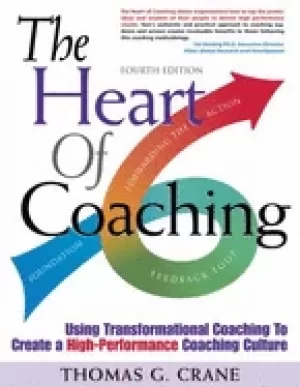 Image of heart of coaching using transformational coaching to create a high performa