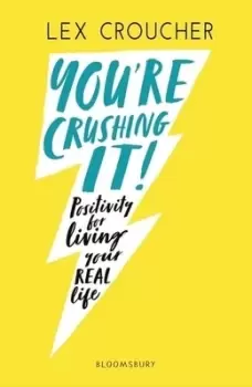 Image of Youre crushing it by Lex Croucher