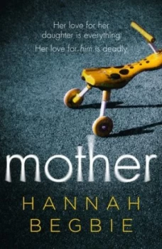 Image of Mother by Hannah Begbie