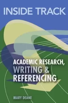 Image of Inside Track to Academic Research, Writing & Referencing