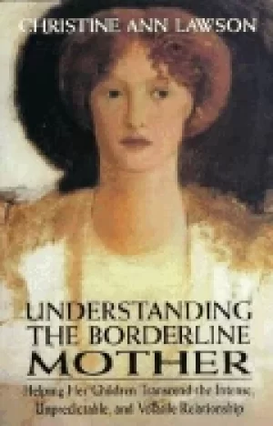 Image of understanding the borderline mother helping her children transcend the inte