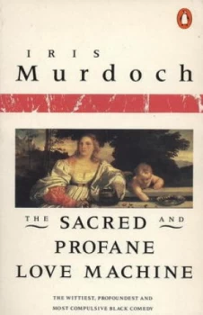 Image of The Sacred and Profane Love Machine by Iris Murdoch Paperback