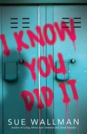 Image of I know you did it by Sue Wallman