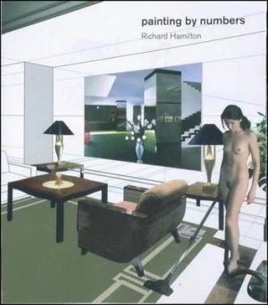 Image of Painting by Numbers by Richard Hamilton Paperback