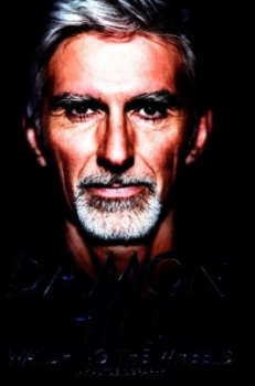 Image of Watching the Wheels by Damon Hill Hardback