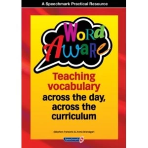 Image of Word Aware : Teaching vocabulary across the day, across the curriculum