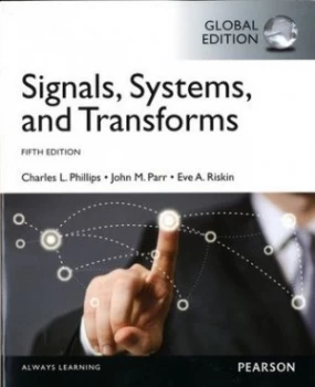 Image of Signals Systems and Transforms by Charles Phillips Book