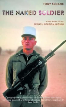 Image of The Naked Soldier by Tony Sloane Paperback