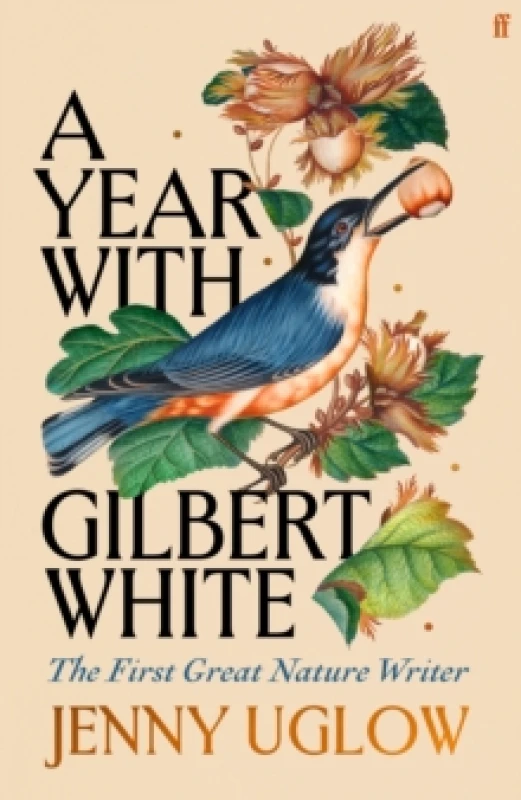 Image of A Year with Gilbert White : The First Great Nature Writer Hardback