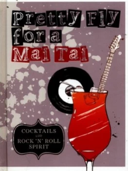 Image of Pretty Fly for a Mai Tai by Ben Tallon Hardback