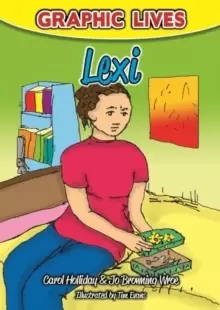 Image of Graphic Lives: Lexi : A Graphic Novel for Young Adults Dealing with Self-Harm