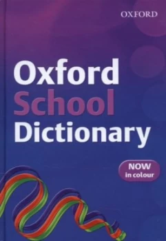 Image of Oxford School Dictionary by Andrew Delahunty Hardback