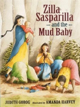 Image of Zilla Sasparilla and the Mud Baby by Judith Gorog Paperback