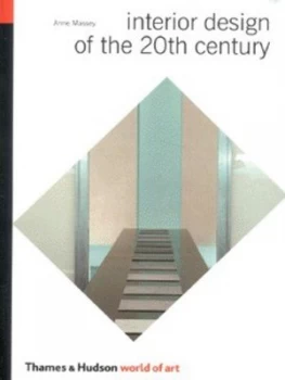 Image of Interior Design of the 20th Century by Anne Massey Paperback