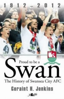 Image of Proud to Be a Swan by Geraint H Jenkins Hardback