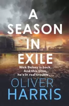 Image of A season in exile - Oliver Harris - Hardback - Used