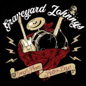 Image of Songs from Better Days by Graveyard Johnnys Vinyl Album