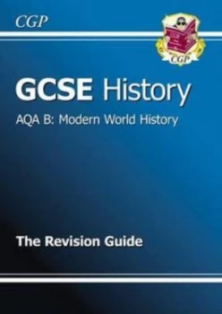 Image of Gcse History Aqa B Modern World History Revision Guide a -G Course Hardback